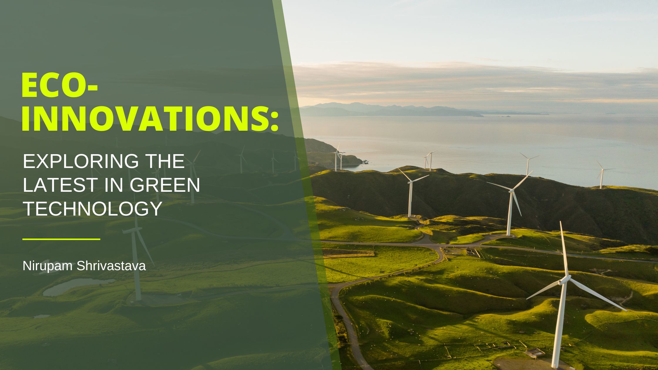 Green Innovation Examples Eco-Innovations: Exploring the Latest in Green Technology | Nirupam ...